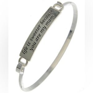 Life IS SWEETER BECAUSE YOU ARE MY MOM